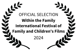 official selection within the family international festival of family and childrens films 2024