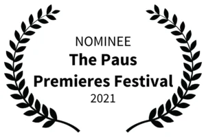 nominee the paus premieres festival 2021